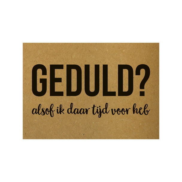 Kaart - Geduld? - Lili's Corner